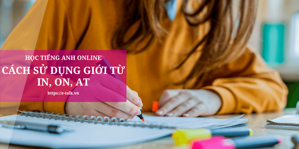 cách sử dụng in on at