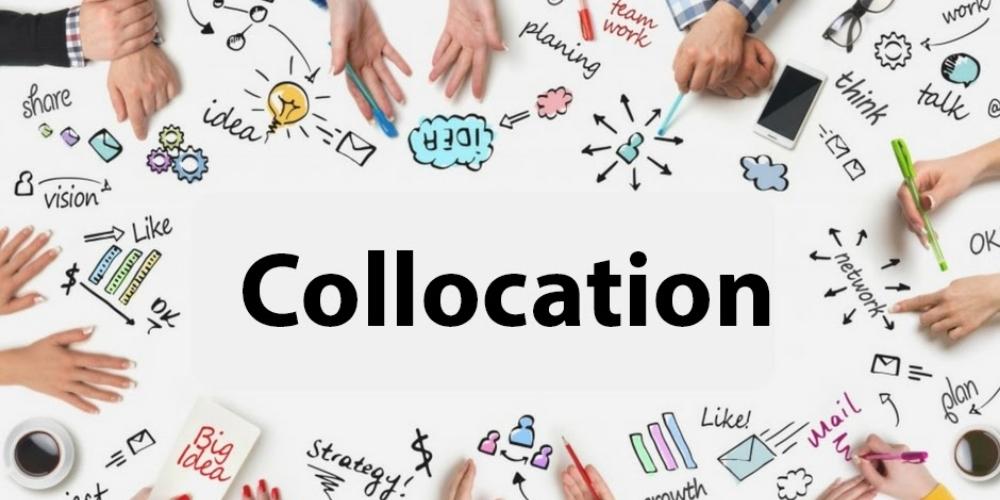 Bài tập về Collocation – Tiếng anh lớp 9