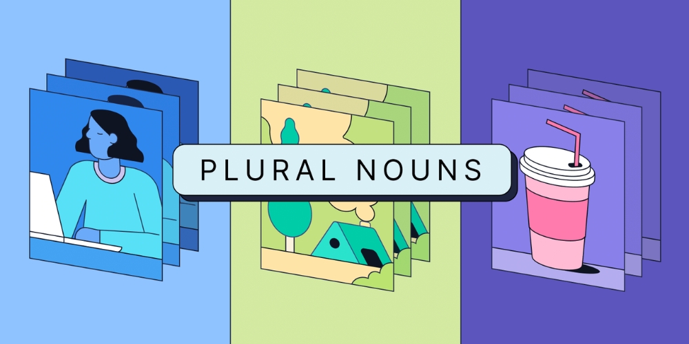 Cách thành lập Plural Nouns